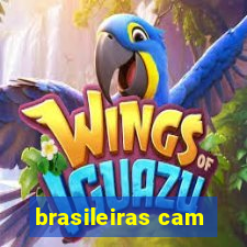 brasileiras cam